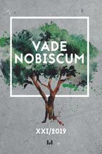 Okładka - Vade Nobiscum, tom XXI/2019. Studia z historii gospodarczej, kulturowej i społecznej - Piotr Budzyński, Maciej Dawczyk, Krzysztof Gryglewski, Michał Owczarek, Michał Ziółkowski