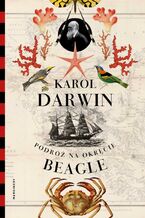 Okładka - Podróż na okręcie Beagle - Karol Darwin, Kazimierz Witalis Szarski