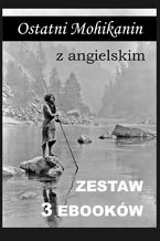 3 ebooki: Ostatni Mohikanin z angielskim