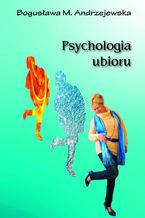 Okładka - Psychologia ubioru - Bogusława M. Andrzejewska