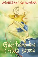 Giler, trampolina i reszta wiata