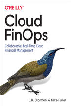 Okładka - Cloud FinOps. Collaborative, Real-Time Cloud Financial Management - J. R. Storment, Mike Fuller