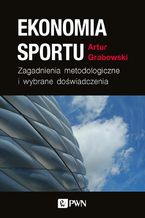 Okadka ksiki Ekonomia sportu. Zagadnienia metodologiczne