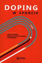 Okładka - Doping w sporcie - Artur Mamcarz, Andrzej Pokrywka, Magdalena Bujalska-Zadrożny