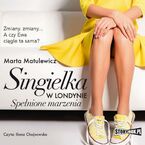 Singielka w Londynie. Spenione marzenia