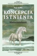 Okładka - Koncepcja Istnienia - Piotr Griffin