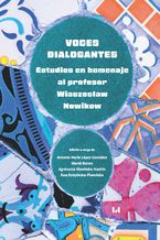 Voces dialogantes. Estudios en homenaje al professor Wiaczesław Nowikow