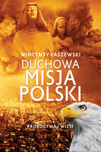 Okadka ksiki Duchowa misja Polski