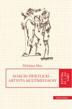 Marcin Świetlicki - artysta multimedialny