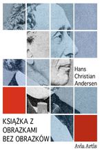 Okładka - Książka z obrazkami bez obrazków - Hans Christian Andersen