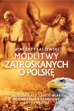 Okładka - Modlitwy zatroskanych o Polskę - Wincenty Łaszewski