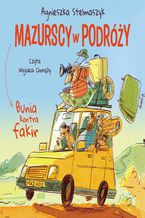 Bunia kontra fakir. Mazurscy w podróży. Tom 1