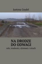 Na drodze do odwagi