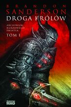 Okładka - Droga królów. Seria Archiwum Burzowego Światła. Tom 1 - Brandon Sanderson