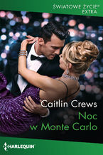 Okładka - Noc w Monte Carlo - Caitlin Crews