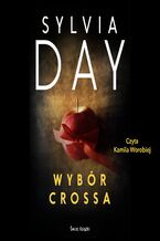 Okładka - Wybór Crossa - Sylvia Day