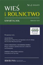 Okładka - Wieś i Rolnictwo nr 2(183)/2019 - Włodzimierz Rembisz, Andrzej Jędruchniewicz, Oskar Wolski, Adam Koziolek, Joanna Jaroszewska, Dominika Zwęglińska-Gałecka, Sławomir Sioma