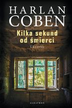 Okładka - Kilka sekund od śmierci. Mickey Bolitar. Tom 2 - Harlan Coben