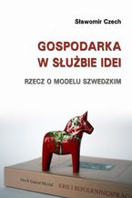 Gospodarka w służbie idei