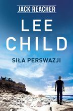 Jack Reacher. Siła perswazji