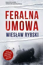 Okładka - Feralna umowa - Wiesław Rybski