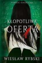 Okładka - Kłopotliwa oferta - Wiesław Rybski