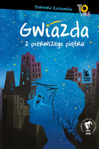 Okładka - Gwiazda z pierwszego piętra - Barbara Kosmowska