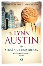 Okładka - Strażnicy przymierza TOM I - Lynn Austin