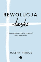 Rewolucja łaski - Joseph Prince