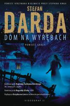 Okładka - Dom na wyrębach - Stefan Darda