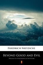 Okładka - Beyond Good and Evil. Prelude to a Philosophy of the Future - Friedrich Nietzsche