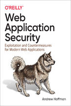 Okładka - Web Application Security. Exploitation and Countermeasures for Modern Web Applications - Andrew Hoffman
