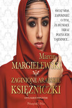 Okładka - Zaginione arabskie księżniczki - Marcin Margielewski