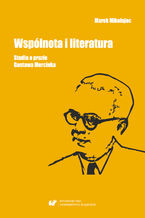 Wspólnota i literatura. Studia o prozie Gustawa Morcinka