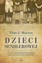 Okładka - Dzieci Sendlerowej - Tilar J. Mazzeo