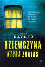 Okładka - Dziewczyna, którą znałaś - Nicola Rayner