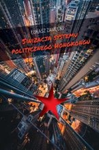 Okładka - Sinizacja systemu politycznego Hongkongu - Łukasz Zamęcki