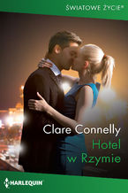 Okładka - Hotel w Rzymie - Clare Connelly