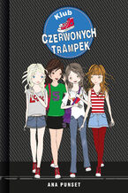 Klub Czerwonych Trampek (Tom 1). Klub Czerwonych Trampek