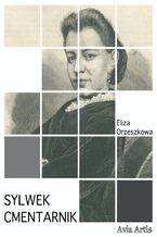 Okładka - Sylwek Cmentarnik - Eliza Orzeszkowa