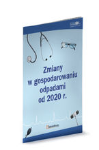 Okładka - Zmiany w gospodarowaniu odpadami od 2020 r - Kamila Kłos