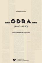 "Odra" (1945-1950) Monografia czasopisma