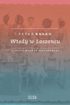 Okładka - Wtedy w Loszoncu - Peter Balko