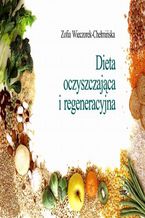 Dieta oczyszczająca i regeneracyjna