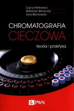 Okładka - Chromatografia cieczowa - teoria i praktyka - Zygfryd Witkiewicz, Irena Malinowska, Waldemar Wardencki