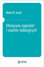 Medycyna zagrożeń i urazów radiacyjnych