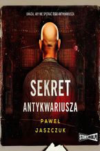 Okładka - Sekret antykwariusza - Paweł Jaszczuk