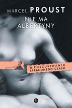 Okładka - Nie ma Albertyny - Marcel Proust