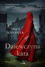 Okładka - Dziewczyna kata - Magda Knedler