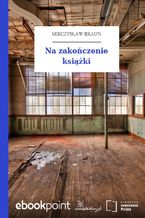 Na zakończenie książki